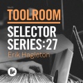 Toolroom Selector Series: 27 Erik Hagleton