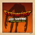 Farina Miss、Featurecast - Ego Tripping