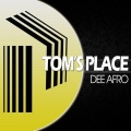 DeeAfro - Toms Place