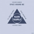 Edvard Hunger - Space Around Me