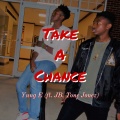 Yung E、JB（欧美）、Tone Jonez - Take A Chance