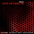 GeoM - Love Me Fool Me