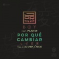 Por Que Cambiar (feat. Plan B)