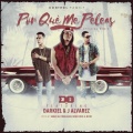 Darkiel、J Alvarez、D.OZi - Porque Me Peleas