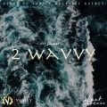 2 wavvy