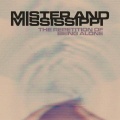 Mister and Mississippi - The Repetition Of Being Alone