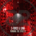 月亮、E-Force - Running The Streets