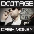 Dootage - Cash Money (Original Mix)