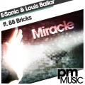 Louis Bailar、E-Sonic、88 Bricks - Miracle (D-trec & Frats Remix)