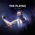 Tha Playah - Get Hard (Original Mix)