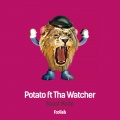 Tha Watcher、Potato - Beast Mode (Original Mix)