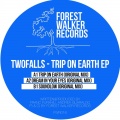 Twofalls - Trip On Earth (Original Mix)(Remix)