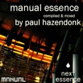 Paul Hazendonk - Manual Essence (continuous dj mix)