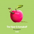 Korsakoff、The Viper - Temptation (Original Mix)