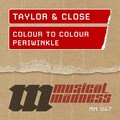 Taylor & Close、Taylor、Close - Colour to Colour