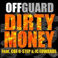 G Step、OffGuard、JC Edwards - Dirty Money