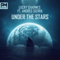 Lucky Charmes、Andres Sierra - Under The Stars