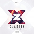 Scabtik - Destroy Us