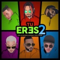 Tu Eres 2 (Explicit)