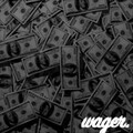 Wager - The Intro / The Deception