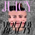 Mouldy Beauty
