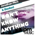 Stanford、Jonathan Pitch - Don't Know Anything