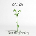 Gates - The Beginning