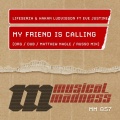 Håkan Ludvigson、Lifeserzh、Eve Justine - My Friend Is Calling (Matthew Nagle Mix)(Remix)