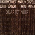 Fritz Hauser、marilyn crispell、Urs Leimgruber - Quartet Noir