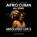 Absolutely Live II - Viva Mexico!