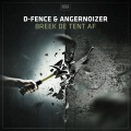 D-Fence、Angernoizer - Breek de tent af