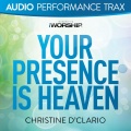 Your Presence Is Heaven (Original Key Trax with Background Vocals)