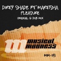 Dirty Shade、Martisha - Pleasure