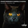 Gabriele D'Andrea、Franco Moiraghi - Delicius (Original Mix)(Remix)