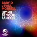 Paul Morrell、Baby D - Let Me Be Your Fantasy (Paul Morrell Radio Edit)