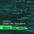 Man Machine - Sharks & Laser Beams
