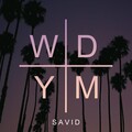 Savid - WDYM