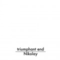 Nikolay - triumphant end