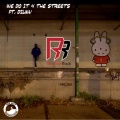 Redstar Radi、Dilaw - We Do It 4 The Streets