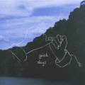 good days - get some kind of happy