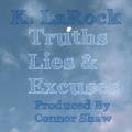 K. LaRock、Fabio - Truths, Lies, & Excuses