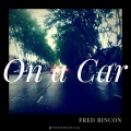 FRED - On a Car