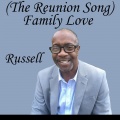 RUSSELL - Family Love (The Reunion Song)