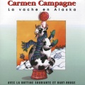 Carmen Campagne - La soupe à mon ami