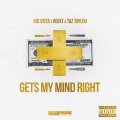 Kid Vista、Nixxt - Gets My Mind Right