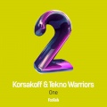 Korsakoff、Tekno Warriors - One