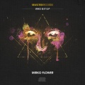 Mirko Flower、Mirko Flower - Who Is It