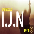 Pheelz - I.J.N