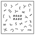 Fyk、UFO FEV - Road Rage