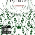 After 16 Mill The MixTape